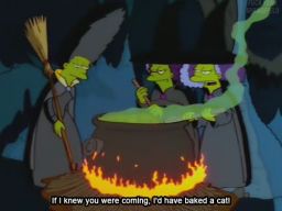 "If I knew you were coming, I'd have baked a cat!", -"Treehouse of Horror VIII"